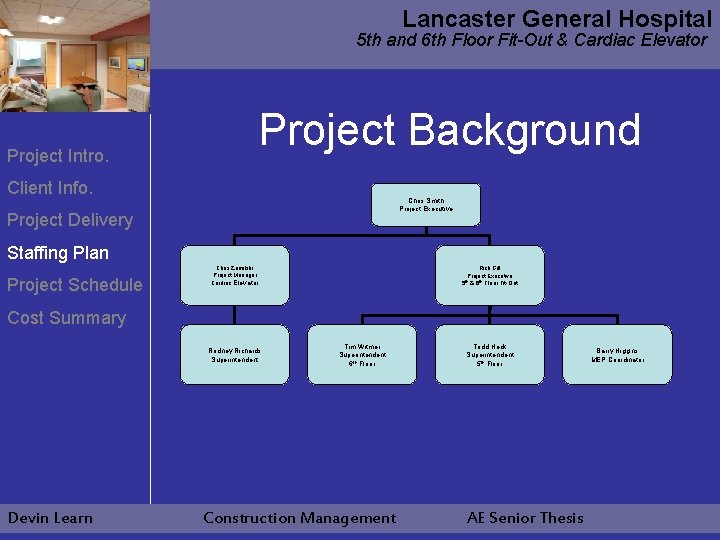 Lancaster General Hospital 5 th and 6 th Floor Fit-Out & Cardiac Elevator Project