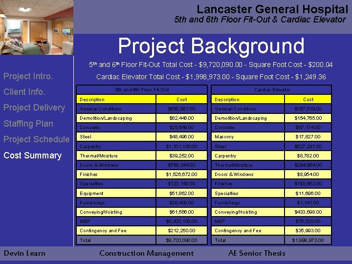 Lancaster General Hospital 5 th and 6 th Floor Fit-Out & Cardiac Elevator Project