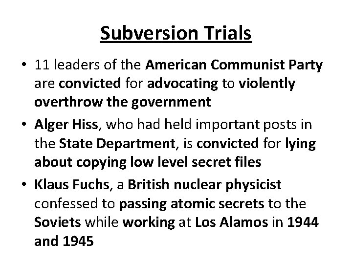 Subversion Trials • 11 leaders of the American Communist Party are convicted for advocating