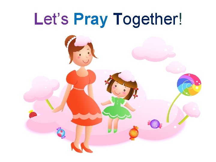 Let’s Pray Together! 