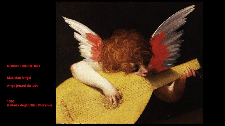 ROSSO FIORENTINO Musician Angel Ange jouant du luth 1520 Galleria degli Uffizi, Florence 