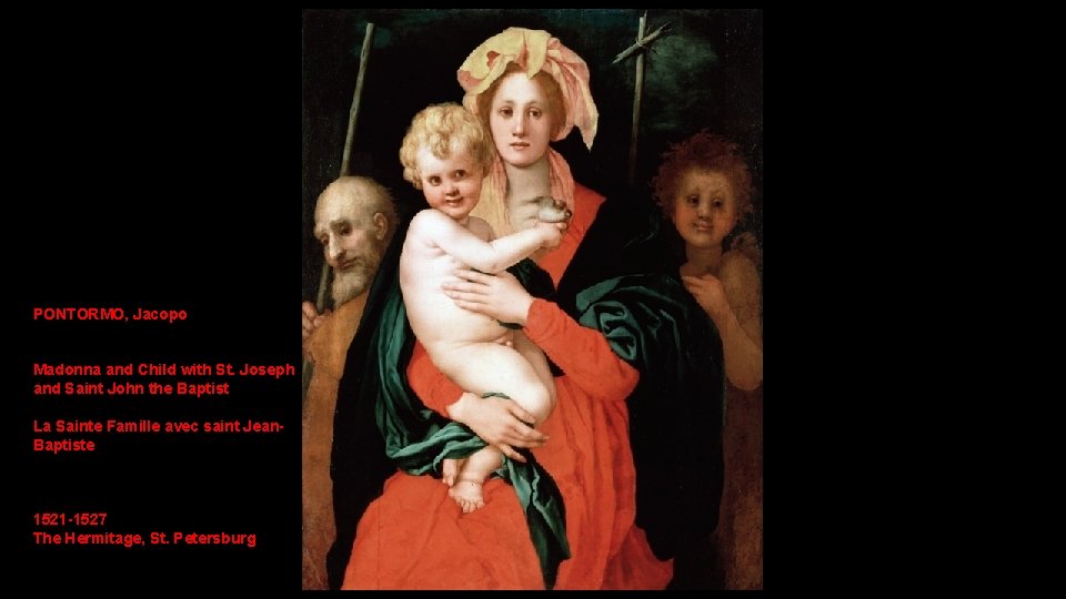 PONTORMO, Jacopo Madonna and Child with St. Joseph and Saint John the Baptist La