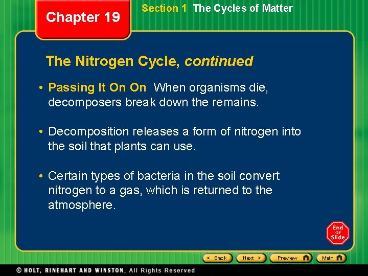 Chapter 19 Section 1 The Cycles of Matter The Nitrogen Cycle, continued • Passing
