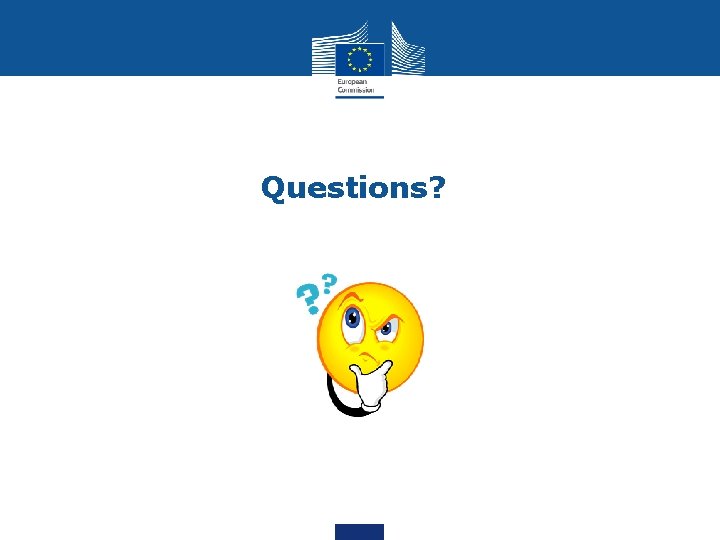 Questions? Questions?