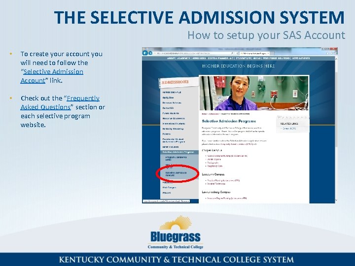 THE SELECTIVE ADMISSION SYSTEM How to setup your SAS Account • To create your