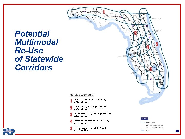 Potential Multimodal Re-Use of Statewide Corridors Alabama state line to Duval County (I-10/multimodal) Collier