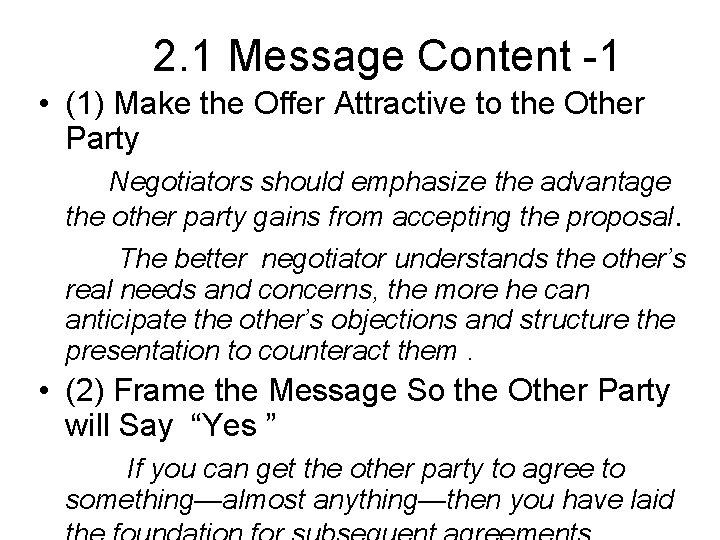 2. 1 Message Content -1 • (1) Make the Offer Attractive to the Other