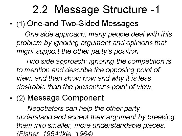 2. 2 Message Structure -1 • (1) One-and Two-Sided Messages One side approach: many