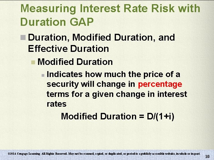 Measuring Interest Rate Risk with Duration GAP n Duration, Modified Duration, and Effective Duration