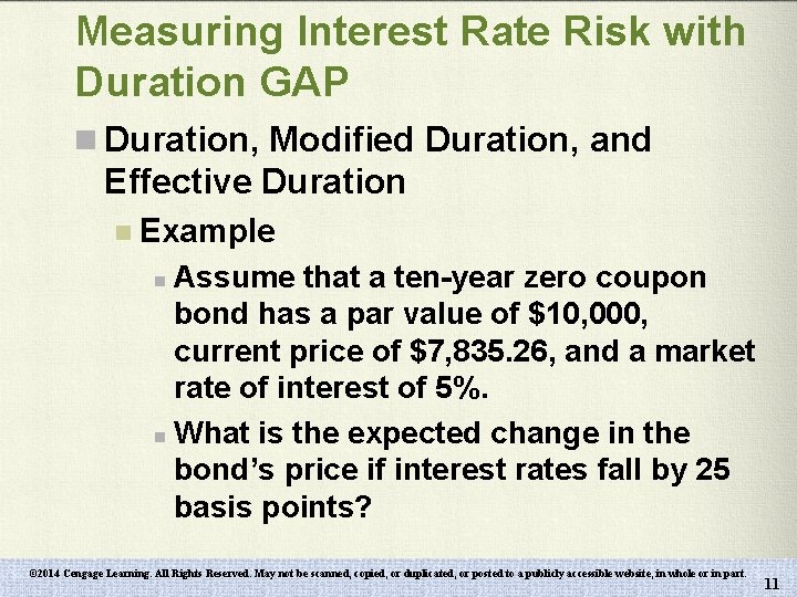 Measuring Interest Rate Risk with Duration GAP n Duration, Modified Duration, and Effective Duration