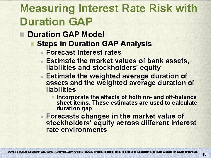 Measuring Interest Rate Risk with Duration GAP n Duration GAP Model n Steps in