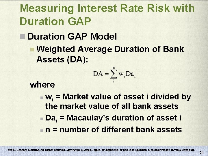 Measuring Interest Rate Risk with Duration GAP n Duration GAP Model n Weighted Average