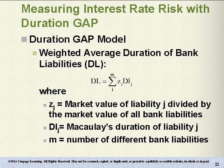 Measuring Interest Rate Risk with Duration GAP n Duration GAP Model n Weighted Average