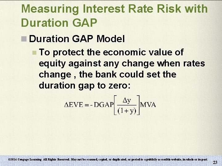Measuring Interest Rate Risk with Duration GAP n Duration GAP Model n To protect