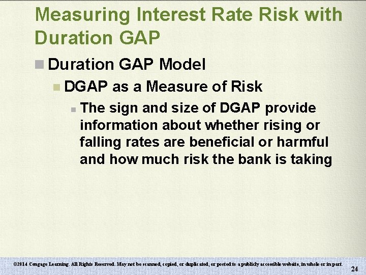 Measuring Interest Rate Risk with Duration GAP n Duration GAP Model n DGAP as
