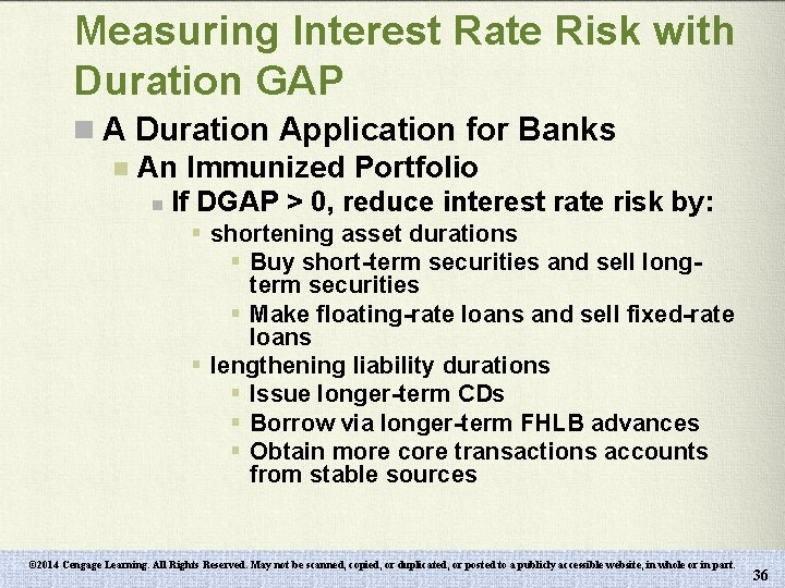 Measuring Interest Rate Risk with Duration GAP n A Duration Application for Banks n