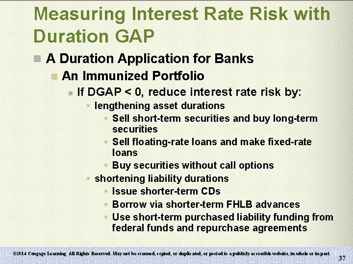 Measuring Interest Rate Risk with Duration GAP n A Duration Application for Banks n
