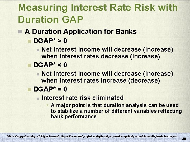 Measuring Interest Rate Risk with Duration GAP n A Duration Application for Banks n