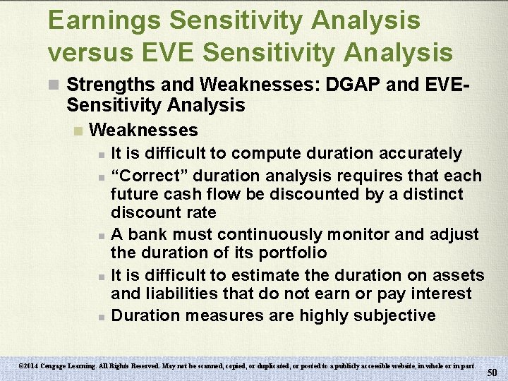Earnings Sensitivity Analysis versus EVE Sensitivity Analysis n Strengths and Weaknesses: DGAP and EVE-