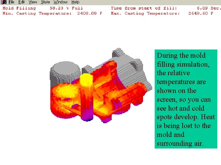 During the mold Temperatures Duringfilling simulation, Filling Sequence the relative temperatures are shown on
