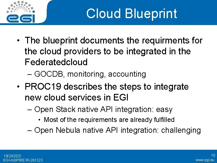Cloud Blueprint • The blueprint documents the requirments for the cloud providers to be Cloud Blueprint • The blueprint documents the requirments for the cloud providers to be