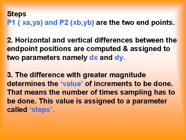 Steps P 1 ( xa, ya) and P 2 (xb, yb) are the two