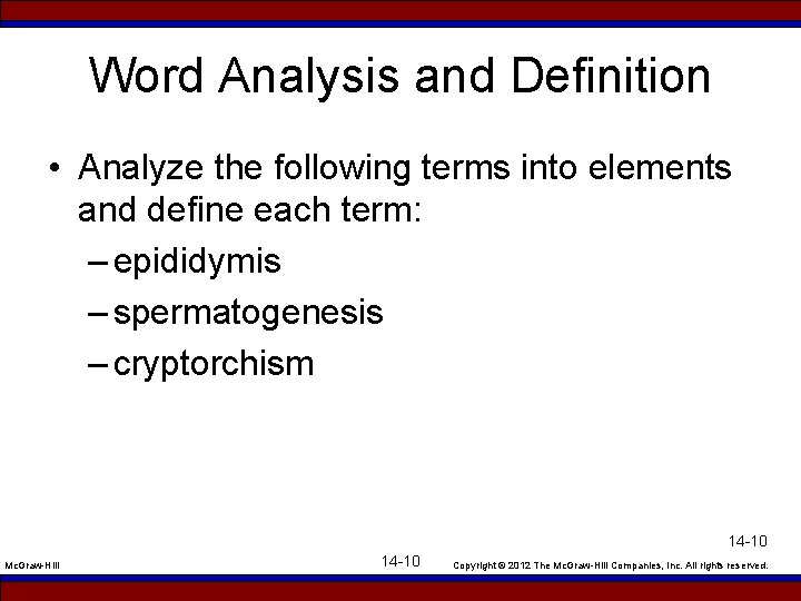 Word Analysis and Definition • Analyze the following terms into elements and define each