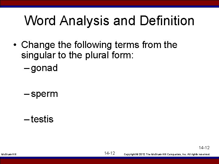 Word Analysis and Definition • Change the following terms from the singular to the