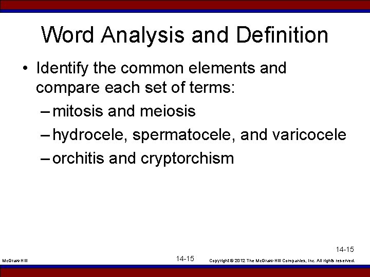 Word Analysis and Definition • Identify the common elements and compare each set of