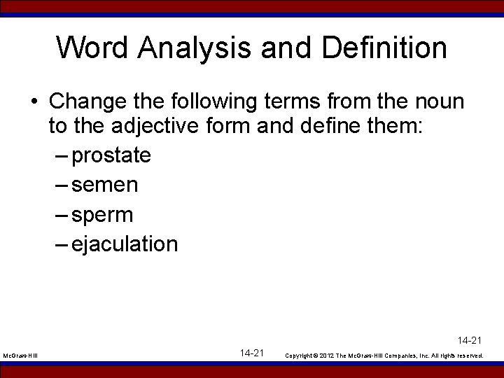 Word Analysis and Definition • Change the following terms from the noun to the
