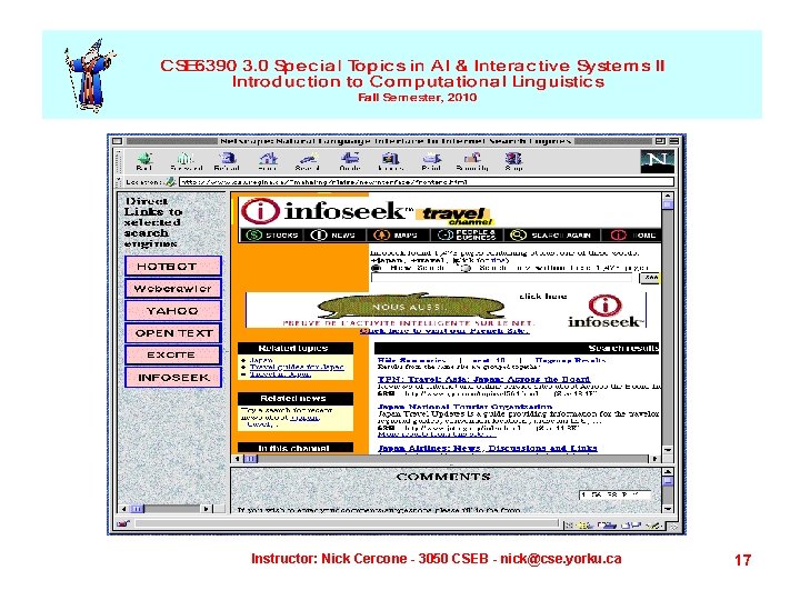 Instructor: Nick Cercone - 3050 CSEB - nick@cse. yorku. ca 17 