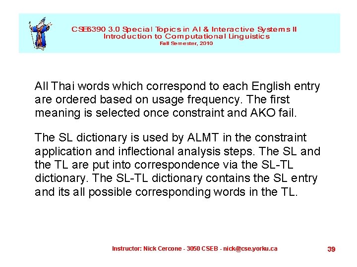 All Thai words which correspond to each English entry are ordered based on usage