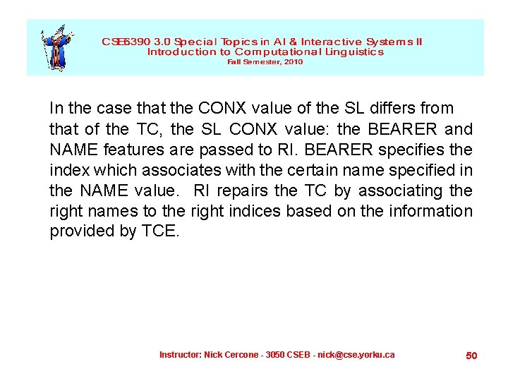 In the case that the CONX value of the SL differs from that of