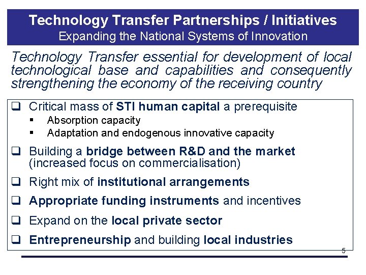 Technology Transfer Partnerships / Initiatives Expanding the National Systems of Innovation Technology Transfer essential