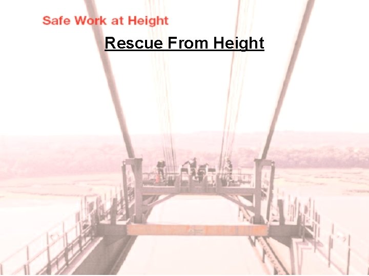 Rescue From Height 