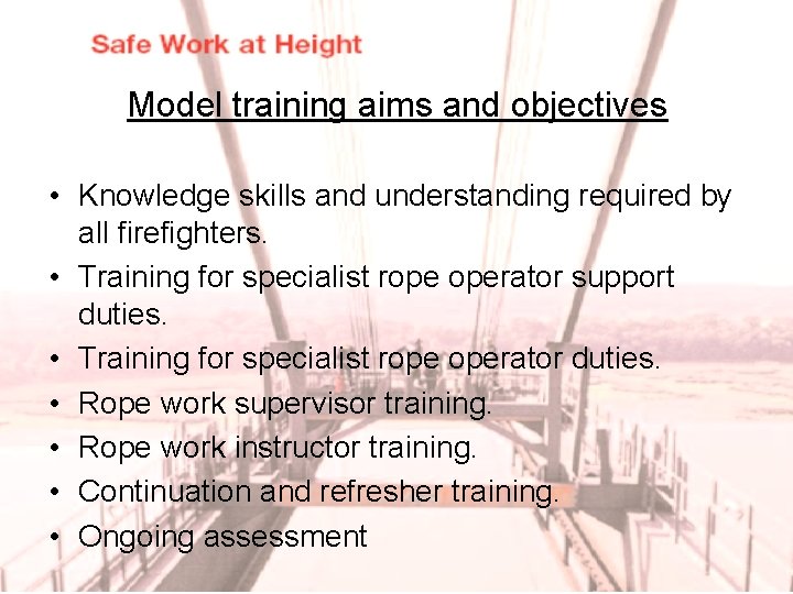 Model training aims and objectives • Knowledge skills and understanding required by all firefighters.