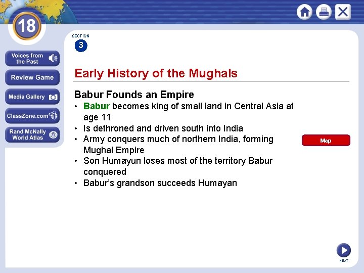 SECTION 3 Early History of the Mughals Babur Founds an Empire • Babur becomes