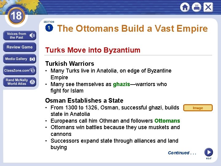 SECTION 1 The Ottomans Build a Vast Empire Turks Move into Byzantium Turkish Warriors