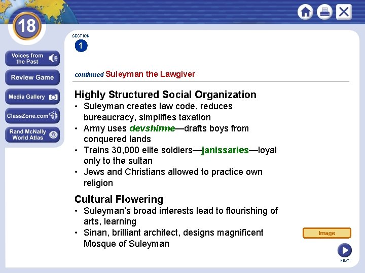 SECTION 1 continued Suleyman the Lawgiver Highly Structured Social Organization • Suleyman creates law