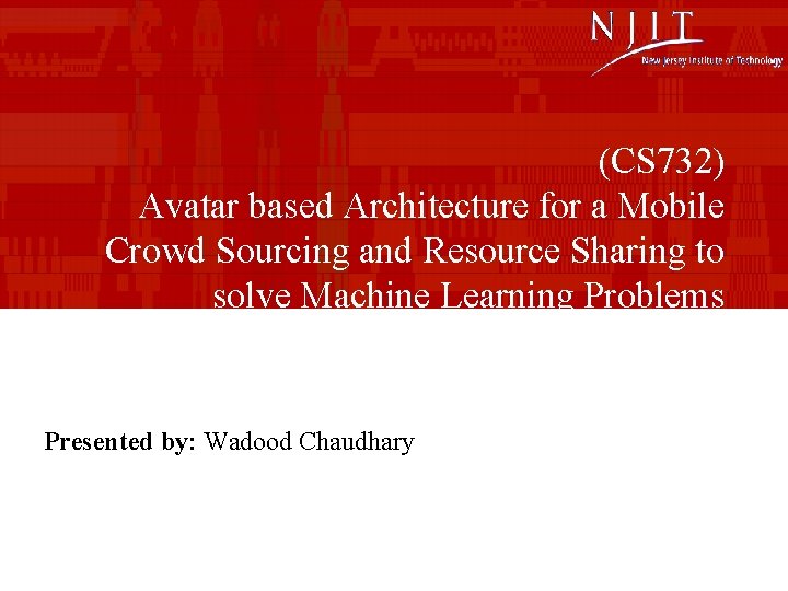 (CS 732) Avatar based Architecture for a Mobile Crowd Sourcing and Resource Sharing to