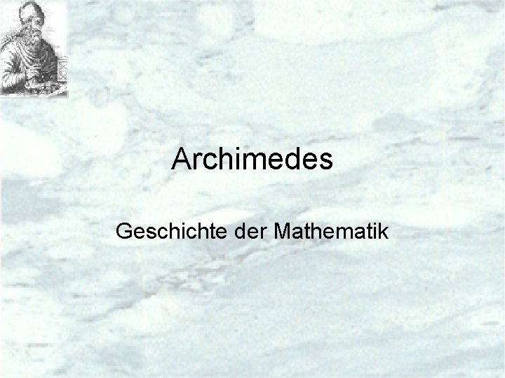 Archimedes Geschichte der Mathematik 