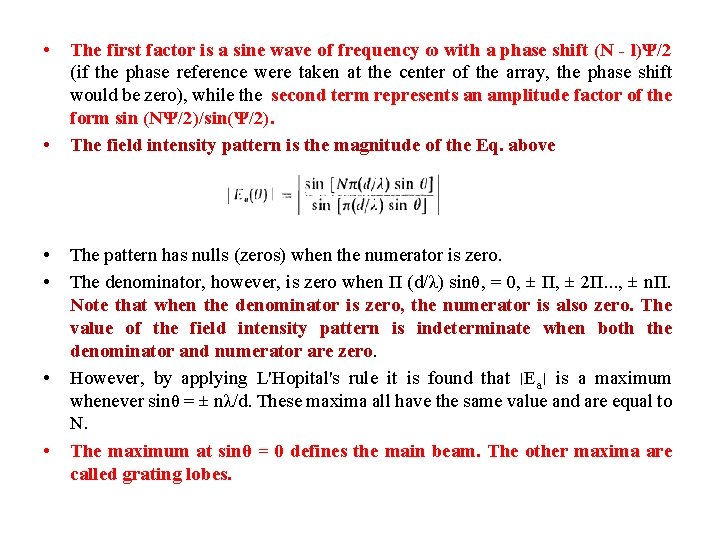  • • • The first factor is a sine wave of frequency ω