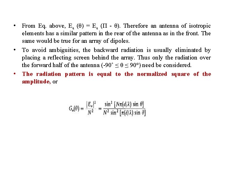  • From Eq. above, Ea (θ) = Ea (Π - θ). Therefore an