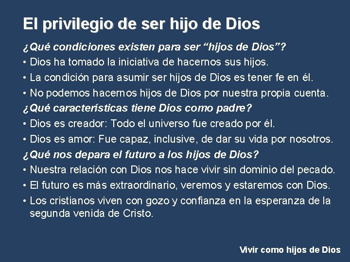 El privilegio de ser hijo de Dios ¿Qué condiciones existen para ser “hijos de