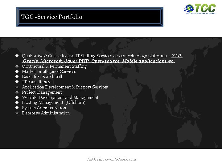 TGC -Service Portfolio v Qualitative & Cost-effective IT Staffing Services across technology platforms –