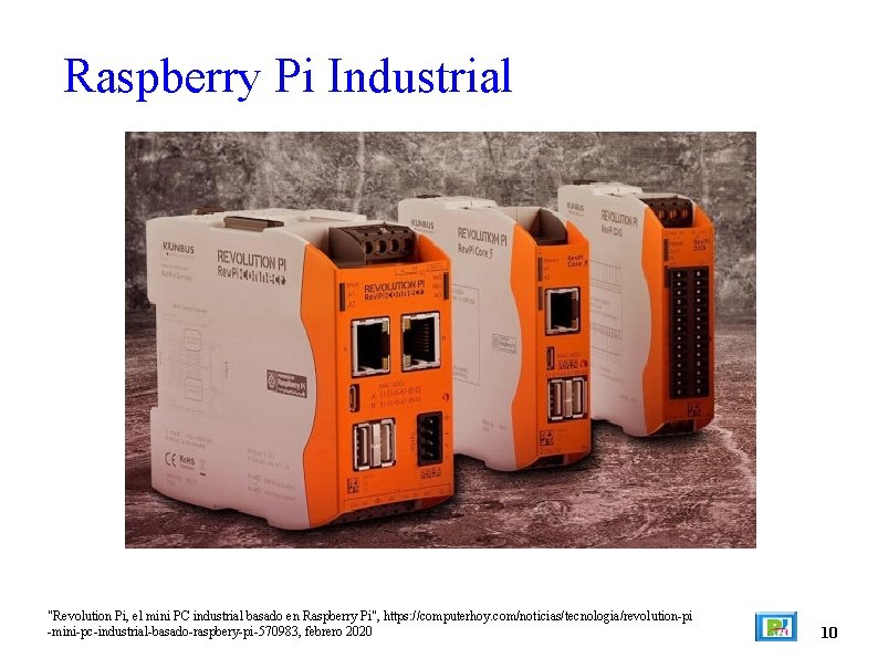 Raspberry Pi Industrial "Revolution Pi, el mini PC industrial basado en Raspberry Pi", https: