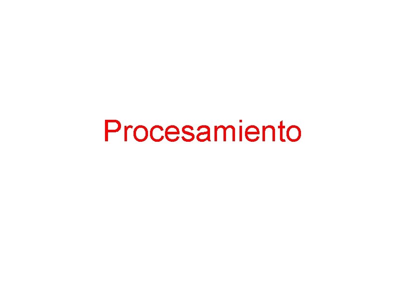 Procesamiento 