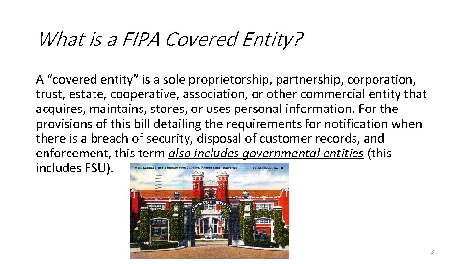 What is a FIPA Covered Entity? A “covered entity” is a sole proprietorship, partnership,
