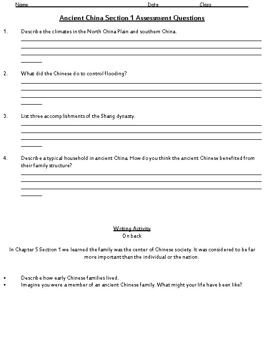 Name____________________Date_______ Class______ Ancient China Section 1 Assessment Questions 1. Describe the climates in the