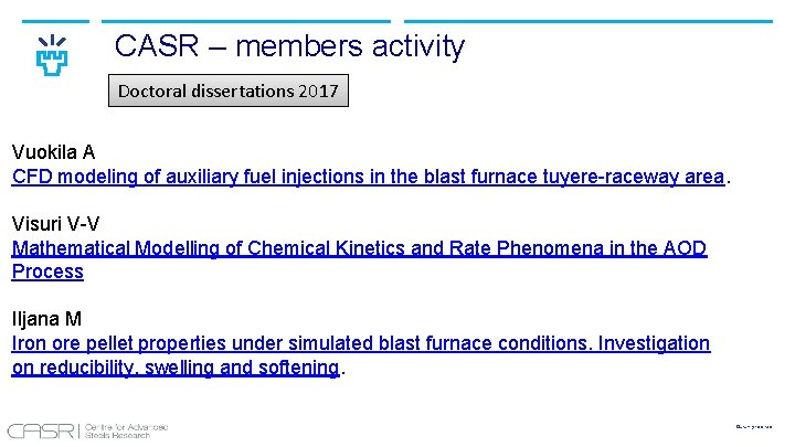 CASR – members activity Doctoral dissertations 2017 Vuokila A CFD modeling of auxiliary fuel